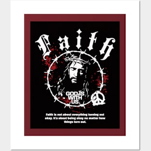 Faith, God is With Us, Jesus Christ thorn crown Posters and Art